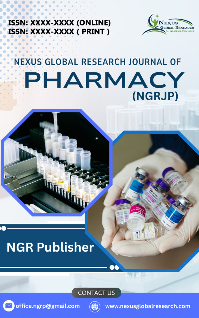 Nexus Global Research Journal of PHARMACY (NGRJP)