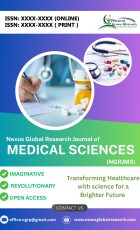 Nexus Global Research Journal of MEDICAL SCIENCES (NGRJMS)